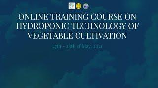 Day 2: Online Training Course on Hydroponic Technology of Vegetable Cultivation