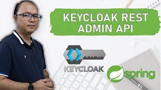 Keycloak Admin Rest API in Spring Boot