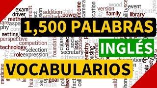 1500 palabras más usadas en inglés - Vocabulario en inglés con pronunciación y traducción