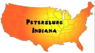 How to Say or Pronounce USA Cities — Petersburg, Indiana