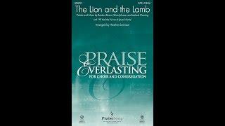 THE LION AND THE LAMB (SATB Choir) - arr. Heather Sorenson
