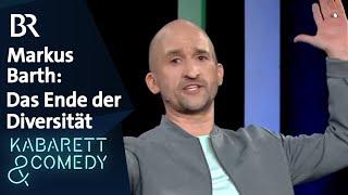 Markus Barth: Das Ende der Diversität | schlachthof | BR Kabarett & Comedy