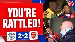 Anti Football, You’re RATTLED! (Robbie & Man City Fan Argue) | Man City 2-2 Arsenal