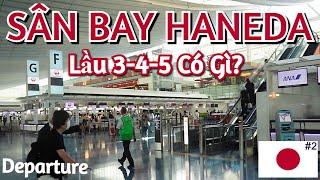 Du Lịch Nhật Bản, Sân Bay Haneda - Khu Vực Bay Đi (Departure, Terminal 3, Floor 3F+4F+5F)