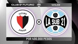 PARTIDAZO EN WILDE  || LA SUB 21 VS FUTURO JUNIOR