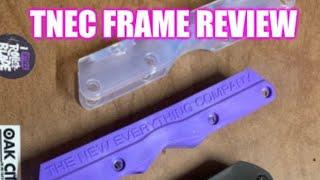 TNEC Frame Review