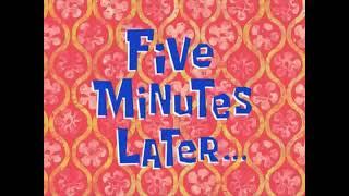 Five Minutes Later HD || Spongebob Time Card || Download Link ⏬