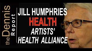 Jill Humphries: Artists Health Alliance (Health)