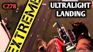 DON'T DO THIS AT HOME! Extreme Ultralight Emergency Practice Landing! C278