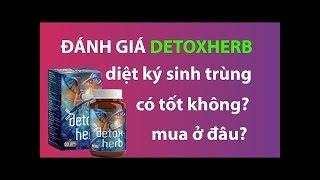 [VẠCH TRẦN] Detoxherb có tốt không? hay có lừa đảo người dùng?