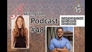 Aktiengram Podcast | Folge 48 Erfolg ist kein Zufall mit Maurice Bork