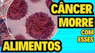 Cancer dies from these foods