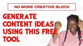 How to generate content idea using a free online tool ~ Ottuh Progress