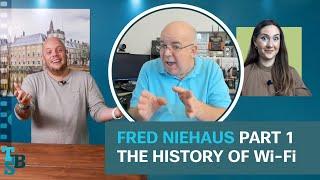 TBS - 08 – Fred Niehaus – The History of WiFi