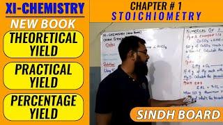 PERCENTAGE YIELD || XI - CHEMISTRY || NEW BOOK || CH#1 || STOICHIOMETRY