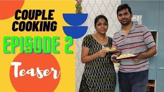 Couple cooking Ep 2 Teaser || Simply Sindhu kishore