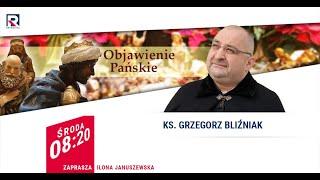 Święto Objawienia Pańskiego opisane w ewangelii - Grzegorz Bliźniak | Polska Na Dzień Dobry