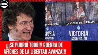 ¡¡¡SE PUDRIÓ TODO!!!GUERRA DE AFICHES DE LA LIBERTAD AVANZA