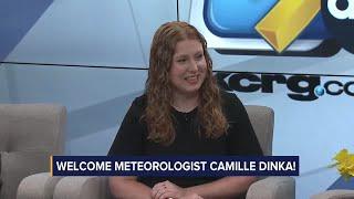 First Alert: Weather Now - Meet Camille Dinka, KCRG-TV9's newest meteorologist