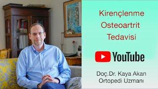 Kirençlenme (Osteoartrit ) Tedavisi |Doç.Dr.Kaya Akan | Doktorundan Dinle #evdekal