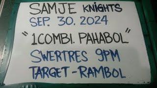 1COMBI SWERTRES 9PM PAHABOL SEPTEMBER 30, 2024