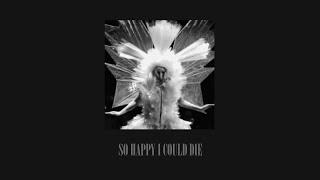 so happy i could die (sped up) – lady gaga