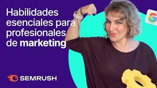 Habilidades esenciales para profesionales de marketing