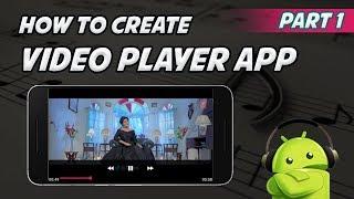 Android Studio Tutorial - How to Create Video Player App | Part 1