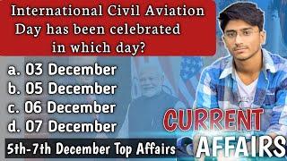 7th December Top Current Affairs | Today's Current Affairs | Daily Current Affairs,General Awareness