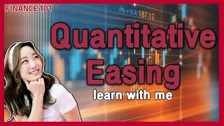 Quantitative Easing [Finance 101]