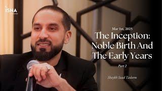 The Inception: Noble Birth And The Early Years | Part 2