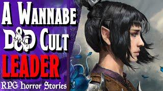 He Wanted His D&D Party to Join His CREEPY CULT - RPG Horror Stories