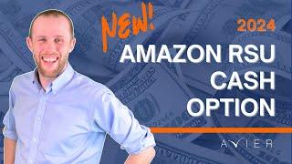 Navigating Your AMAZON RSUs:  New 25% Cash Option