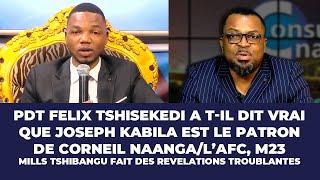 Delkas:PDT Félix,a t-il dit vrai que J.kabila est le patron de Naanga,M23?Mills Tshibangu,En colère