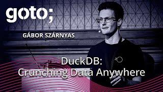 DuckDB: Crunching Data Anywhere, From Laptops to Servers • Gabor Szarnyas • GOTO 2024