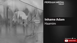 Haamim - Inhame Adam ( حامیم - این همه آدم )