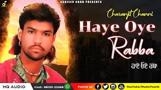 HAYE OYE RABBA || CHARANJIT CHANNI || SUPERHIT PUNJABI SONGS | MUSIC PEARLS