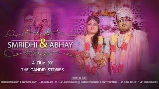 Best Indian Wedding Highlights II Smridhi & Abhay II 2018