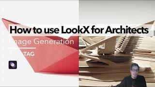 Getting started with LookX | High quality architecture AI image generation