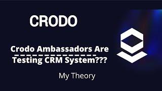 Crodo Ambassadors Are Testing CRM System? (EN)