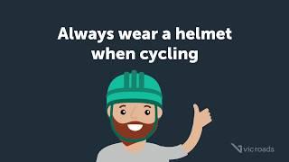 Always wear a helmet when cycling