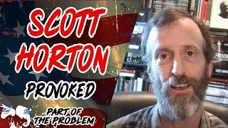 Dave Smith | RE: Scott Horton: Provoked | Part Of The Problem 1197