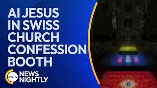 AI Jesus in Swiss Church Confessional Sparks Global Debate | EWTN News Nightly