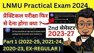 LNMU Practical exam 2024: 2nd semester session 2023-27, Part 1 Ex-regular(2020-23, 2021-24, 2022-25)