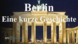 Berlin - Eine kurze Geschichte