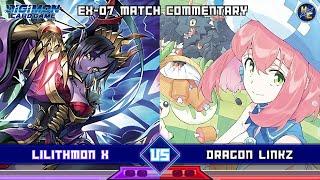 Lilithmon X vs Dragon Linkz - EX-07 Matchplay Commentary