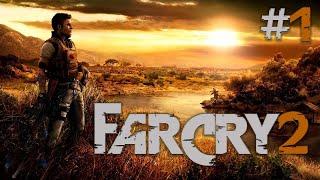 Far Cry 2 Полное Прохождение #1