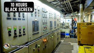 Ship Engine Room Sound | White Noise Sounds | Relax, Sleep, Calm, Soothe a Baby | 10H Black Screen