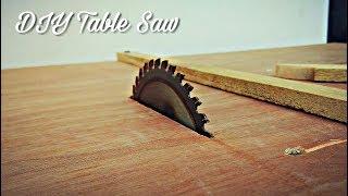 How To Make A Homemade Table Saw || DIY Table Saw