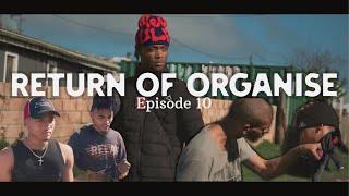 KILO’s S01 E10 | Part 2 ( Return of Organise )